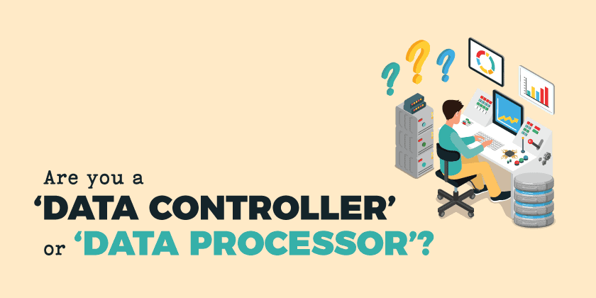 What is a Data Processor under GDPR? 1 6