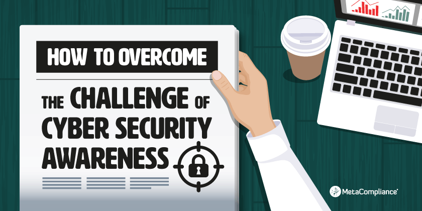 Challenge of Cyber Security Awareness