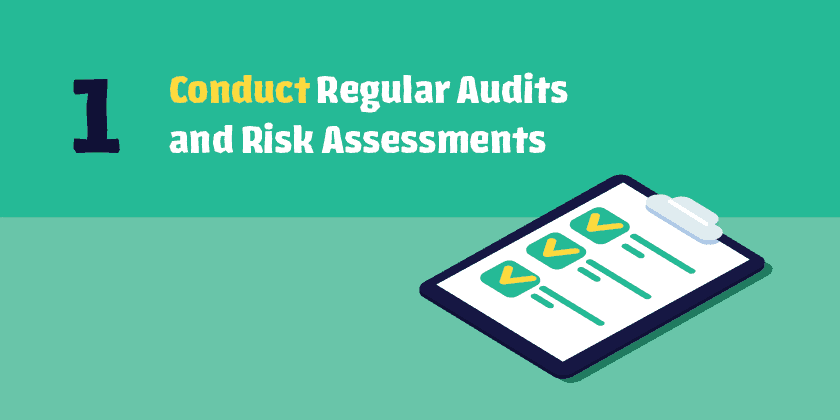 Realizar auditorias regulares e avaliações de risco