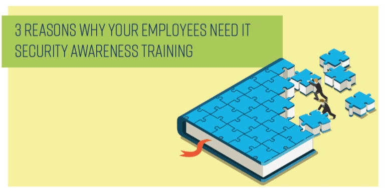 3 reasons why your employees need IT security awareness training