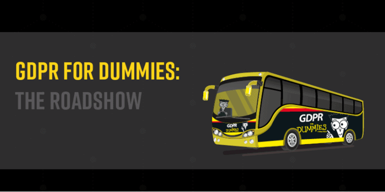 GDPR for Dummies: The Roadshow