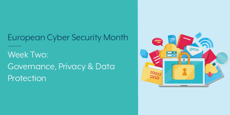 Den europeiska månaden för cybersäkerhet - vecka två: styrning, integritet och dataskydd