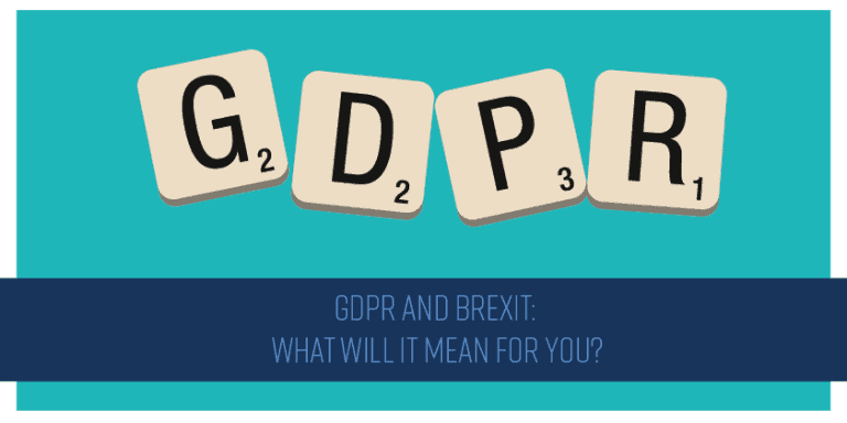 GDPR and Brexit – What will it mean for you?