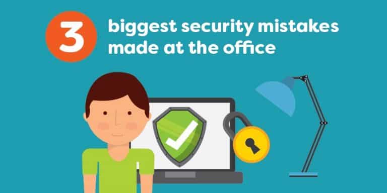 De 3 største sikkerhedsfejl, der begås på kontoret