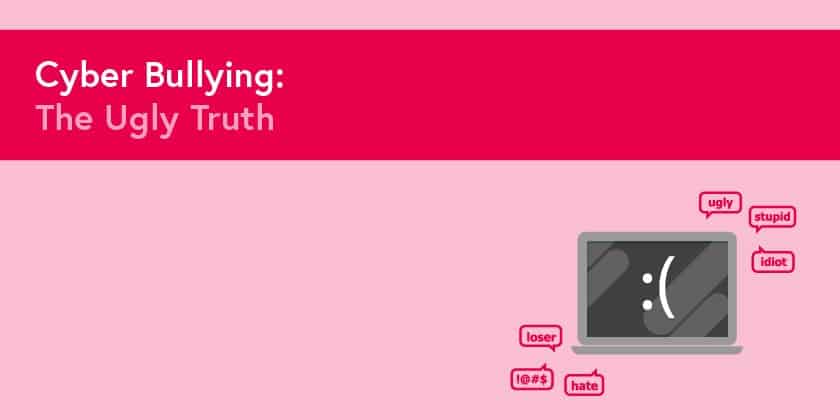 The Ugly Truth about Cyber Bullying