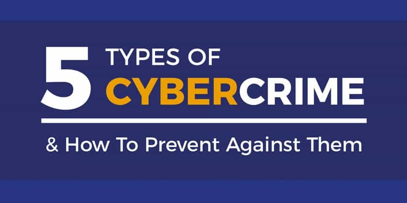5 Arten von Cyberkriminalität und wie man sich vor ihnen schützen kann