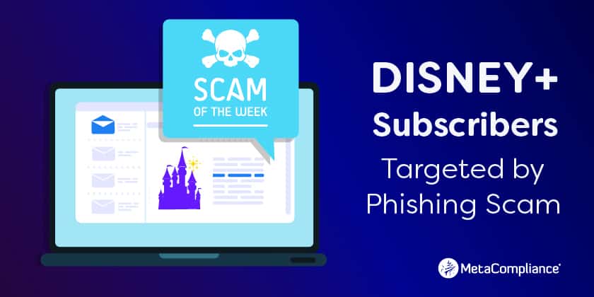 Disney Subscribers Targeted by Phishing Scam