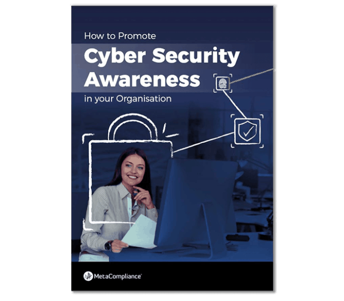 How To Promote Cyber Security Awareness In Your Organisation Metacompliance