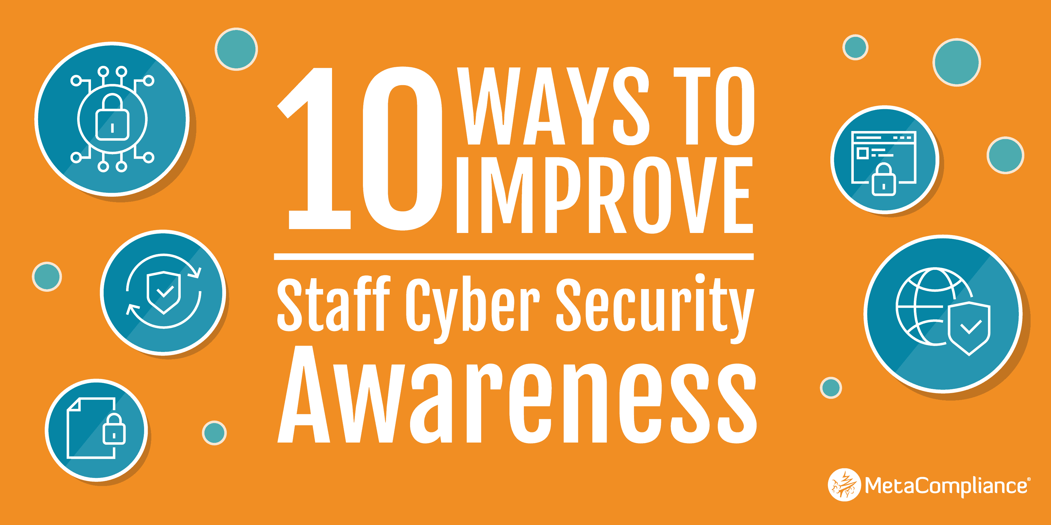 MetaCompliance lance un guide gratuit : 10 façons d'améliorer la sensibilisation du personnel à la cybersécurité