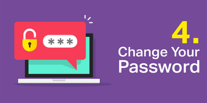 What to do if you click on a phishing link? Change Your Password