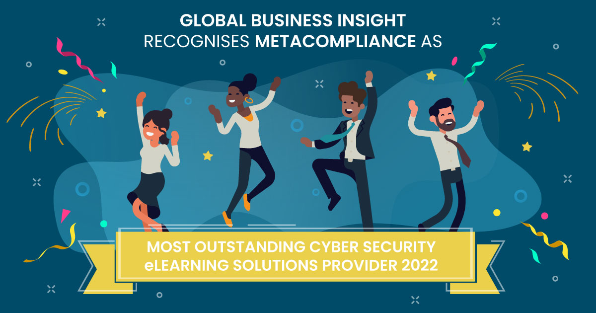 MetaCompliance Recognised in Global Business Insight Awards 2022 as Most Outstanding Cyber Security eLearning Solutions Provider