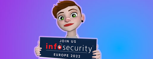 Besök oss på Infosecurity Europe 2022