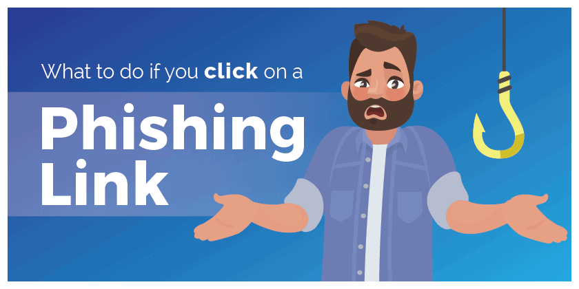 What to do if you click on a phishing link