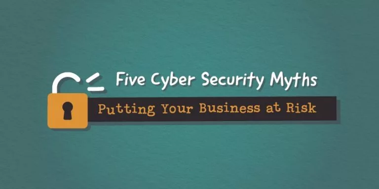 5 mitos de cibersegurança que colocam sua empresa em perigo